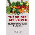 The Dr. Sebi Approved Nutritional Guide & Diet List