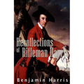 Recollections of Rifleman Harris