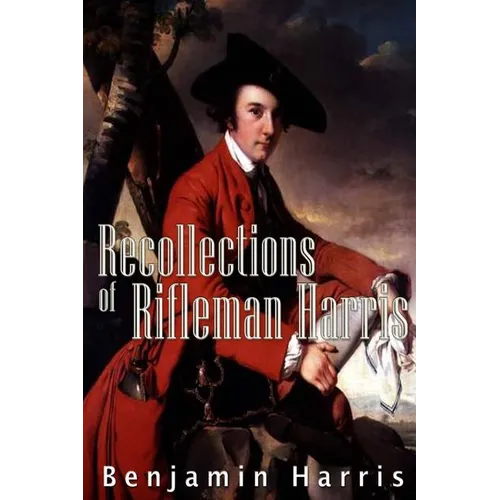 Recollections of Rifleman Harris