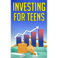 Investing for Teens