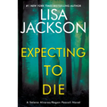 Expecting to Die