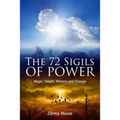 The 72 Sigils of Power: Magic, Insight, Wisdom and Change