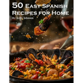 50 Easy Spanish Recipes for Home