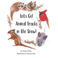 Let's Go! Animal Tracks in the Snow!