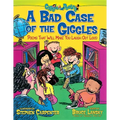 Bad Case of the Giggles