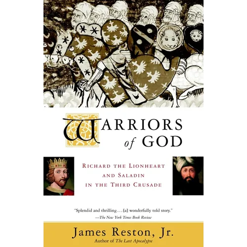 Warriors of God: Richard the Lionheart and Saladin in the Third Crusade