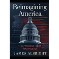 Reimagining America: The Project 2025 Manifesto