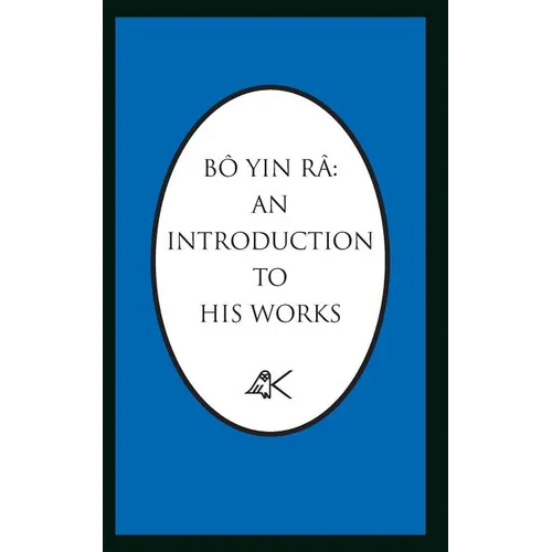 Bo Yin Ra: An Introduction to His Works