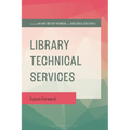 Library Technical Services: Future Forward