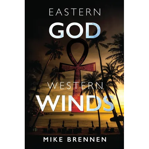 Eastern God, Western Winds