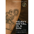 Heavy Metal is a Sin