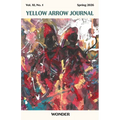 Yellow Arrow Journal, WONDER: Vol. XI, No. 1, Spring 2026
