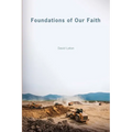 Foundations of Our Faith