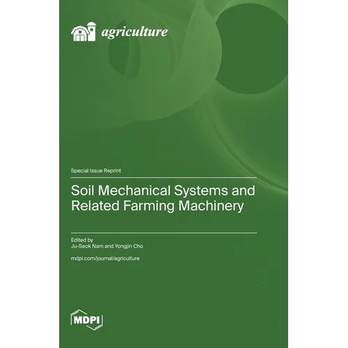 Soil Mechanical Systems and Related Farming Machinery