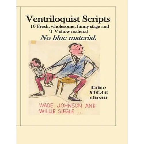 Ventriloquist Scripts: For the Stage Show Entertainer