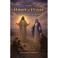 The Power of Prayer: From Skeptics to Saints
