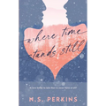 Where Time Stands Still