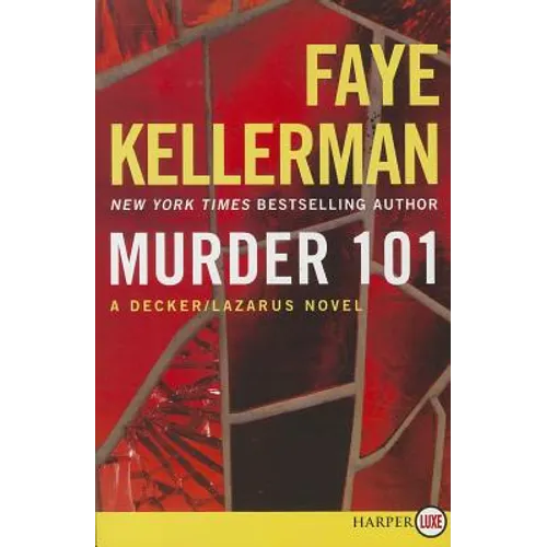 Murder 101: A Decker/Lazarus Novel