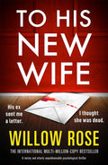 To His New Wife: A twisty and utterly unputdownable psychological thriller (The Stone Family Book 1)