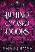 Behind Closed Doors (Kept in Paradise)
