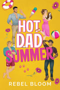 Hot Dad Summer: A Contemporary Reverse Harem Romance
