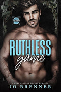 Ruthless Game: a dark college hockey romance (Kings of Reina University Book 3)