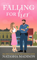 Falling for Her (The Falling For Series Book 2)