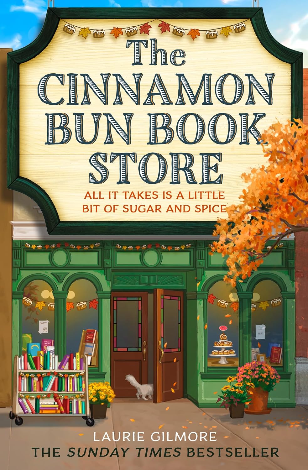 The Cinnamon Bun Book Store: The viral TikTok cozy fall romance for fans of opposites attract and small-town romcoms in 2026! (Dream Harbor 2)