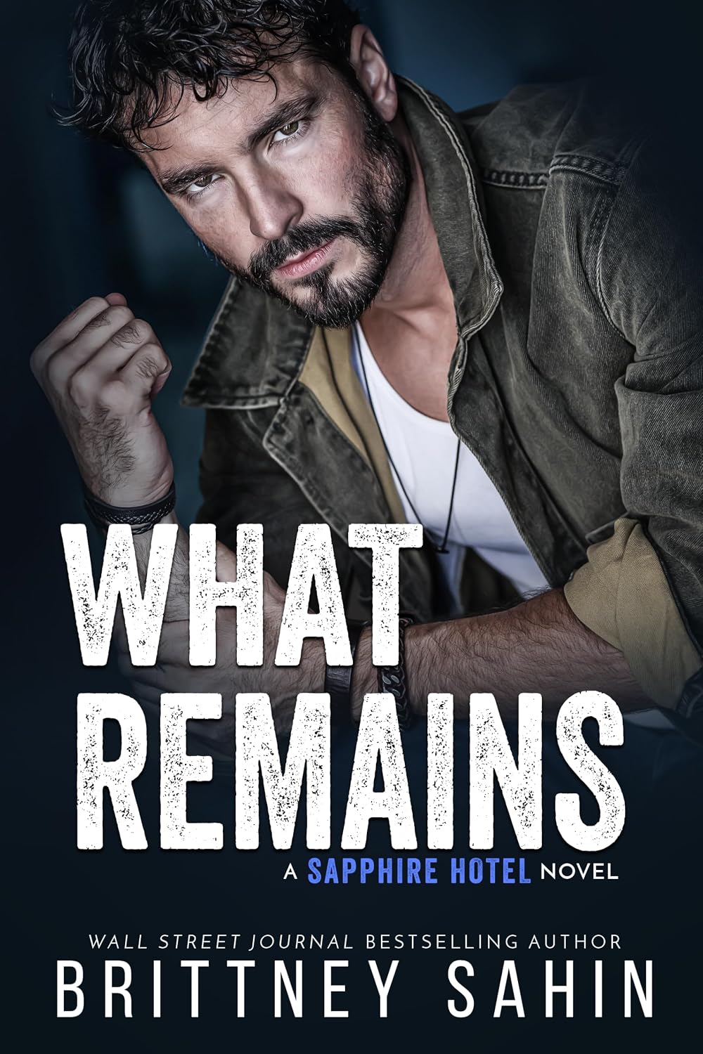 What Remains: A Sapphire Hotel Novel