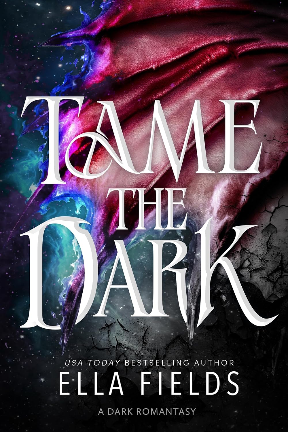 Tame the Dark: A Dark Romantasy Standalone