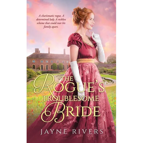 The Rogue's Troublesome Bride