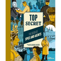 Top Secret: The Book of Spies and Agents