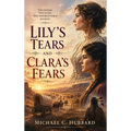 Lily's Tears and Clara's Fears