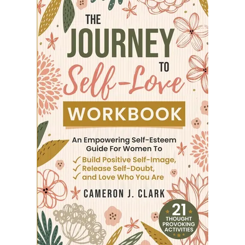 The Journey to Self-Love Workbook