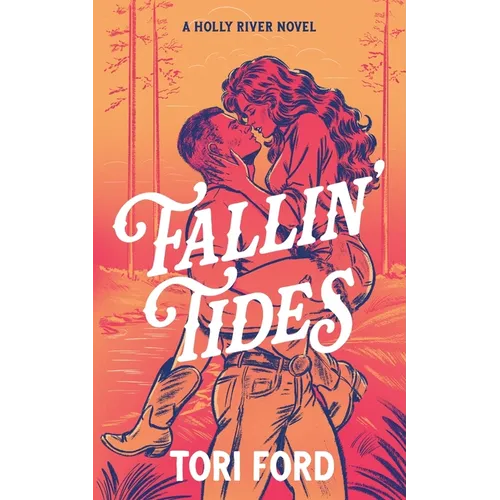 Fallin' Tides (Holly River Book 1)