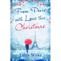 From Paris With Love This Christmas