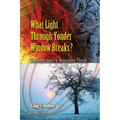 What Light Through Yonder Window Breaks?: More Experiments in Atmospheric Physics