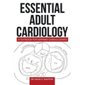 Essential Adult Cardiology: A Textbook for Aspiring Cardiologists