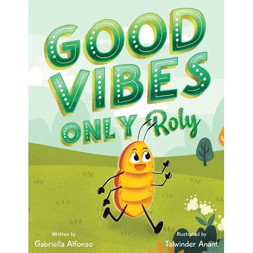 Good Vibes Only Roly