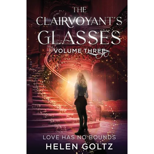 The Clairvoyant's Glasses Volume 3