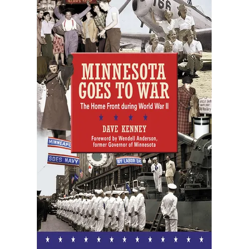 Minnesota Goes to War: The Home Front During World War II
