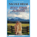 Stay Here Always