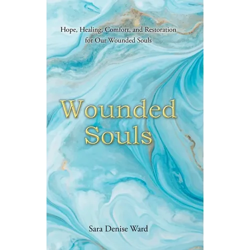 Wounded Souls