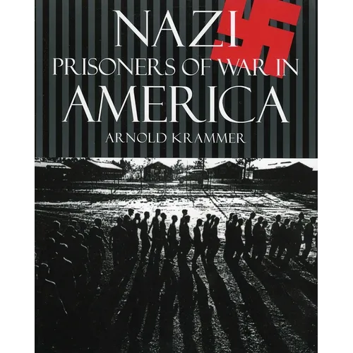 Nazi Prisoners of War in America