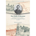 New Fields of Adventure: The Writings of Lyman G. Bennett, Civil War Soldier and Topographical Engineer, 1861-1865