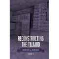 Reconstructing the Talmud: Volume Two: Volume Two