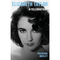 Elizabeth Taylor: A Celebration
