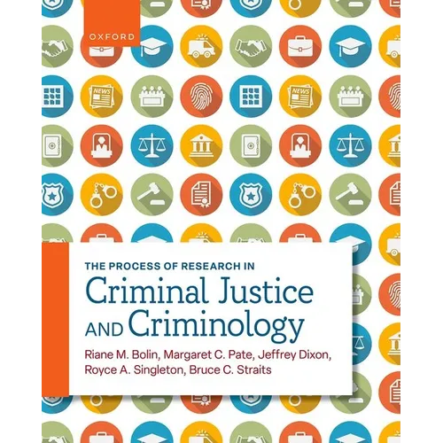 The Process of Research in Criminal Justice and Criminology
