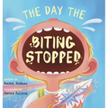 The Day The Biting Stopped: A No Biting Book For Kids