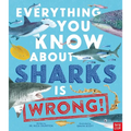Everything You Know about Sharks Is Wrong!